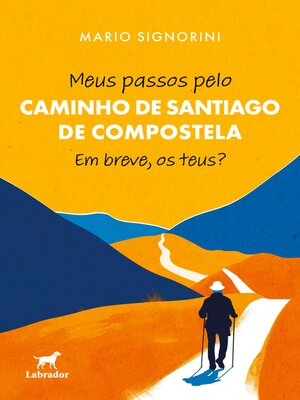 cover image of Meus passos pelo Caminho de Santiago de Compostela